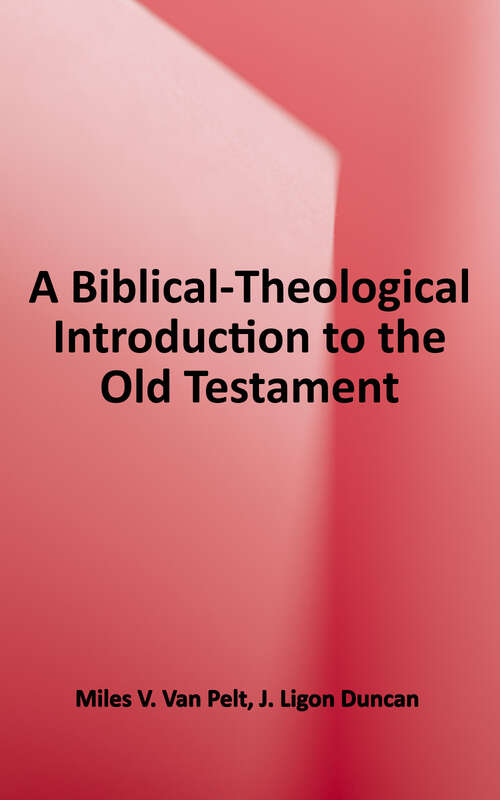 Book cover of A Biblical-Theological Introduction to the Old Testament: The Gospel Promised