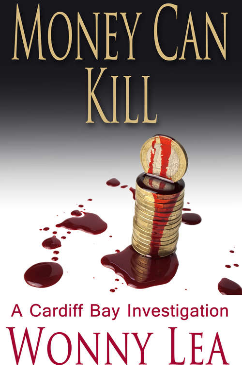 Money Can Kill: The DCI Phelps Series (DCI Phelps #4)