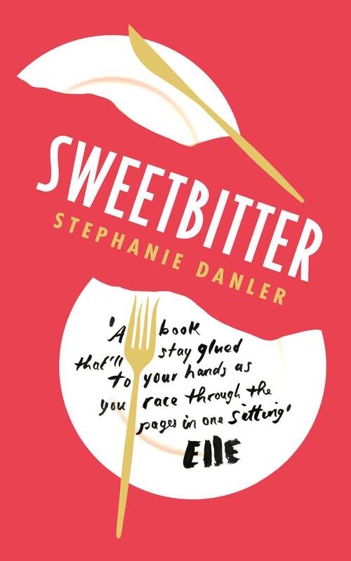 Book cover of Sweetbitter: Now a major TV series (Vintage Contemporaries Ser.)