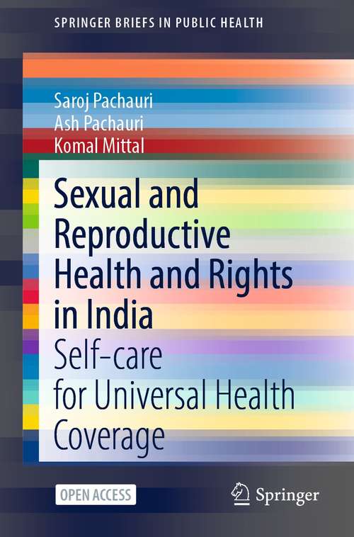 Book cover of Sexual and Reproductive Health and Rights in India: Self-care for Universal Health Coverage (1st ed. 2022) (SpringerBriefs in Public Health)