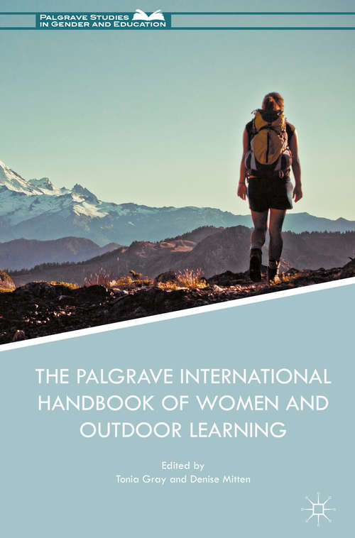 The Palgrave International Handbook of Women and Outdoor Learning