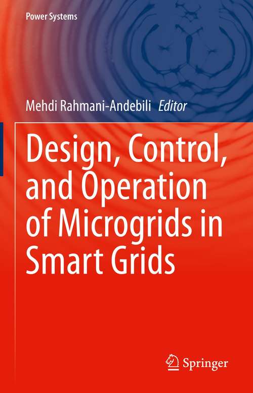 Book cover of Design, Control, and Operation of Microgrids in Smart Grids (1st ed. 2021) (Power Systems)