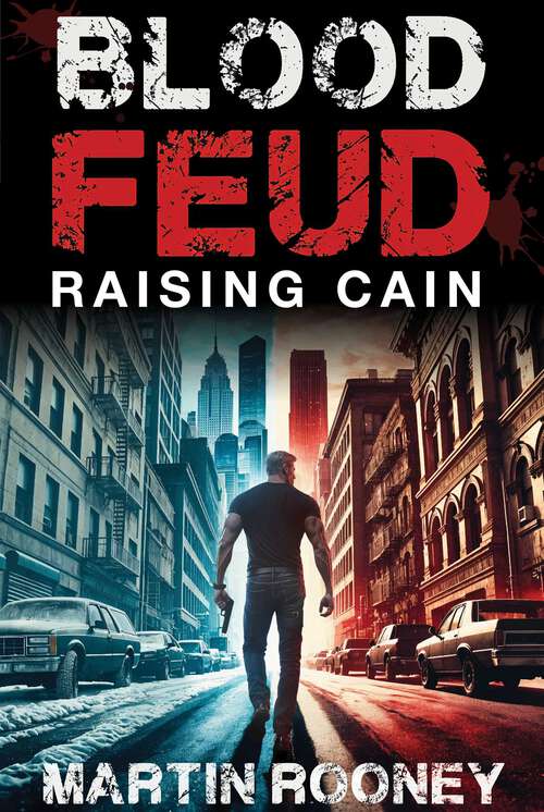 Book cover of Blood Feud: Raising Cain: A Lee Cain Novel