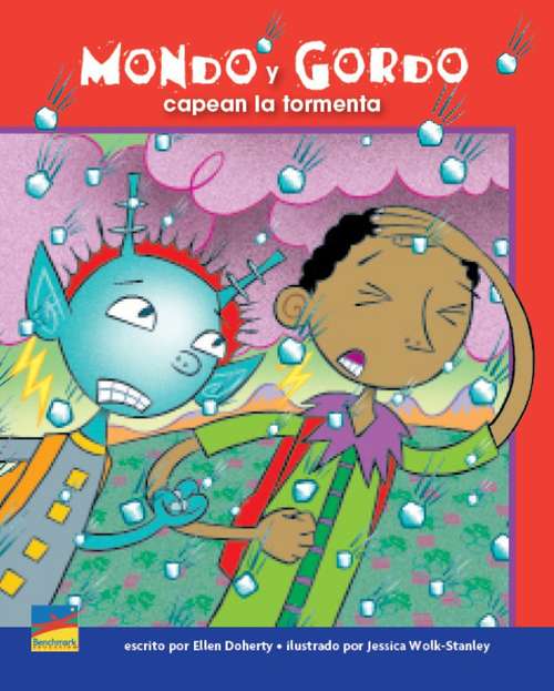 Book cover of Mondo y Gordo capean la tormenta (Early Connections Ser.)