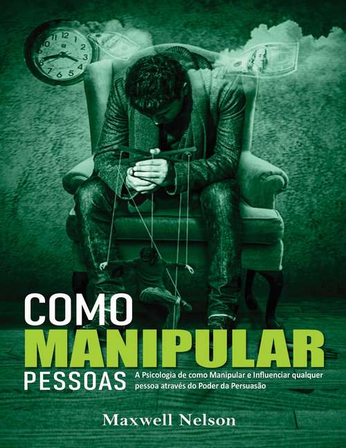 Book cover of Como Manipular Pessoas