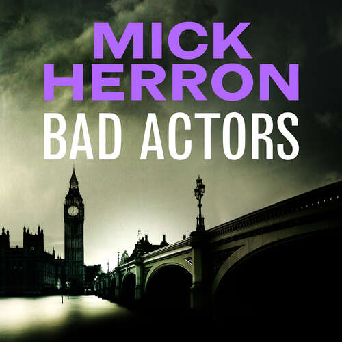 Book cover of Bad Actors: The Instant #1 Sunday Times Bestseller (Slough House Thriller #8)