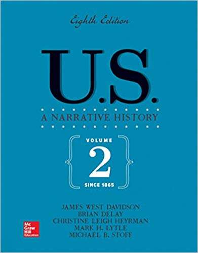 U.S. A Narrative History: Volume 2: Since 1865