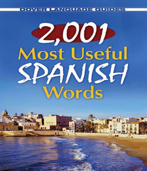 Book cover of 2,001 Most Useful Spanish Words (Dover Language Guides Spanish Ser.)