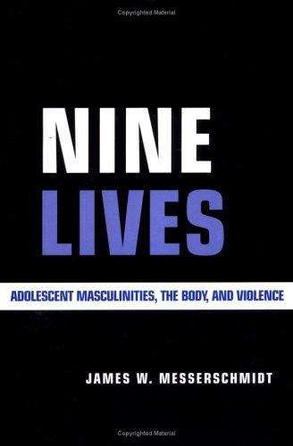 Book cover of Nine Lives: Adolescent Masculinities, The Body And Violence