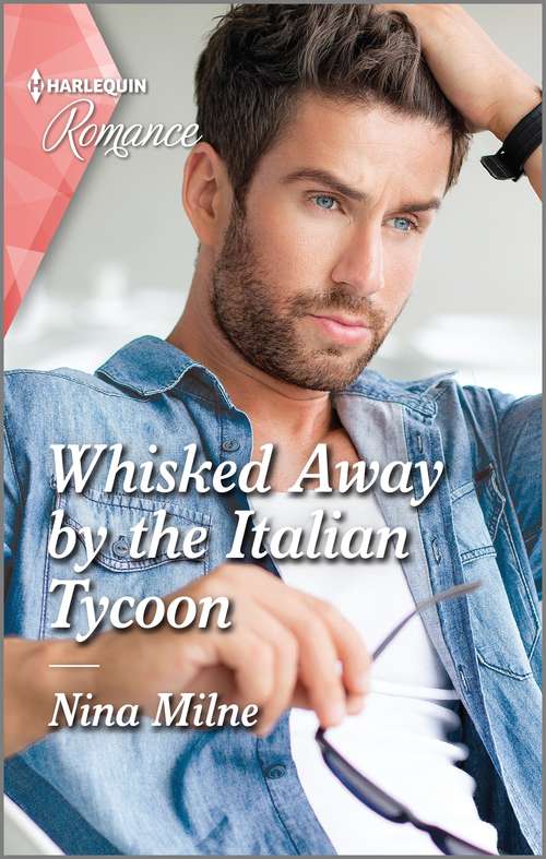 Whisked Away by the Italian Tycoon (The Casseveti Inheritance #2)