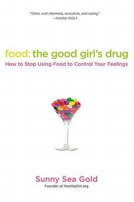 Book cover of Food: The Good Girl's Drug