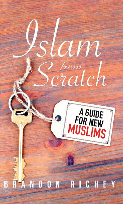 Book cover of Islam from Scratch: A Guide for New Muslims