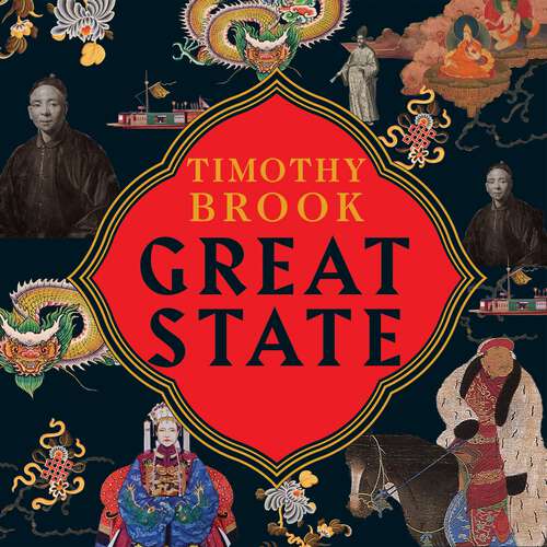 Book cover of Great State: China and the World