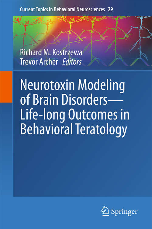 Book cover of Neurotoxin Modeling of Brain Disorders -- Life-long Outcomes in Behavioral Teratology