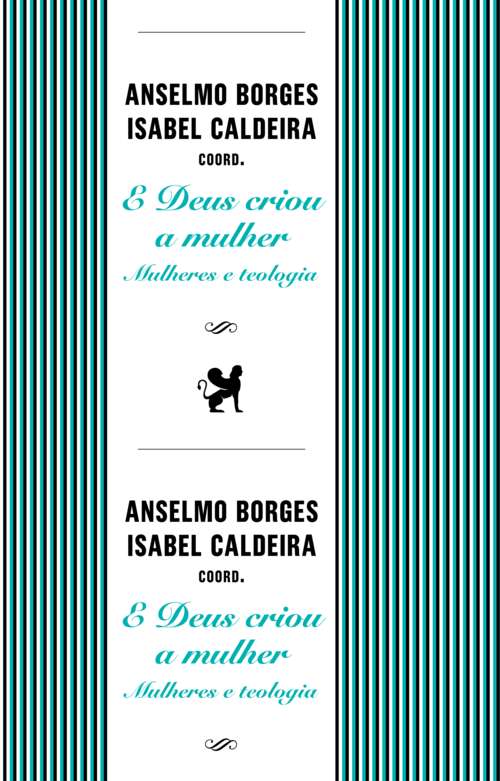 Book cover of E Deus Criou a Mulher: Mulheres e Teologia