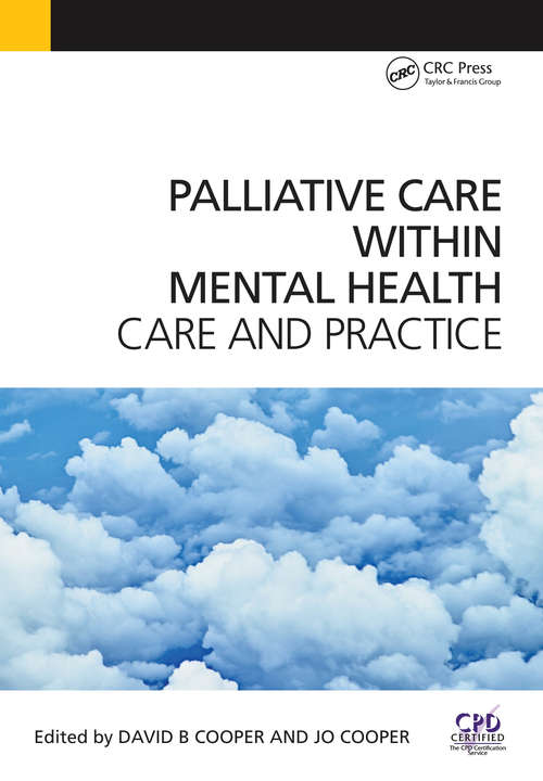 Palliative Care Within Mental Health: Care and Practice (Radcliffe Ser.)