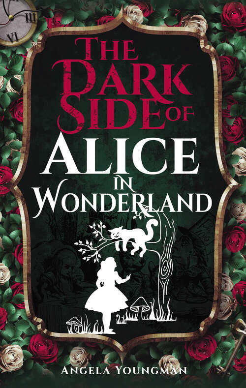 Book cover of The Dark Side of Alice in Wonderland