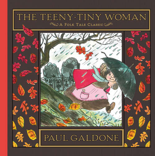The Teeny-Tiny Woman (Paul Galdone Nursery Classic)