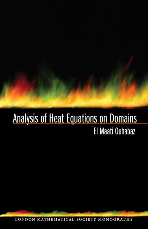 Book cover of Analysis of Heat Equations on Domains. (LMS-31)