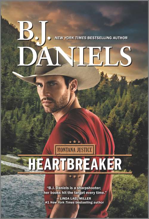 Book cover of Heartbreaker: The Closer You Come The Devil Takes A Bride Unfaded Glory Flirting With Disaster Wild Horses First Time In Forever (Original) (Montana Justice #2)