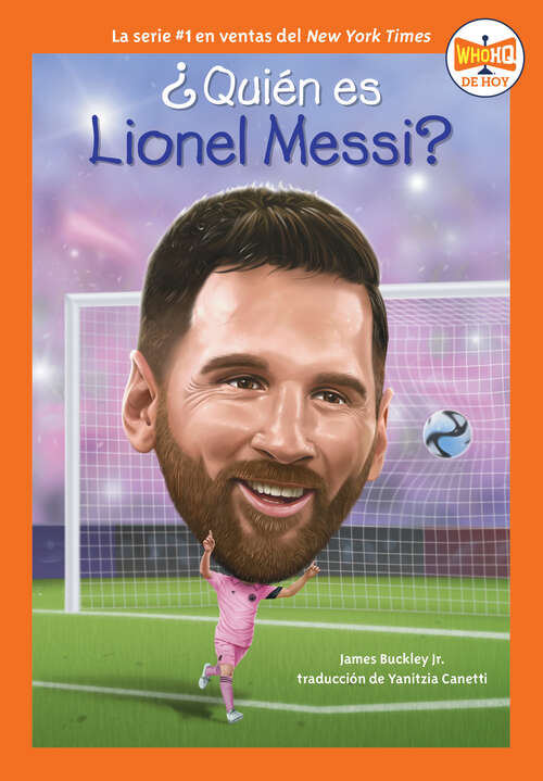 Book cover of ¿Quién es Lionel Messi? (Who HQ Now)