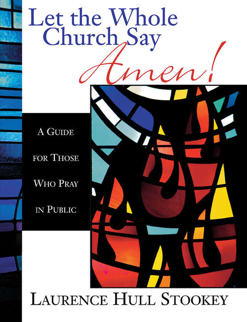 Book cover of Let the Whole Church Say Amen!