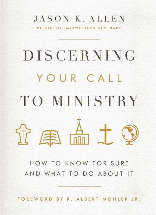 Book cover of Discerning Your Call to Ministry: How to Know For Sure and What to Do About It