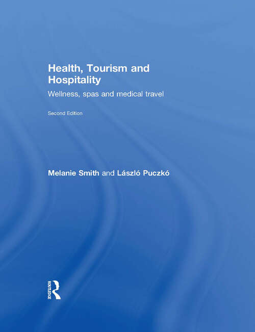 Book cover of Health, Tourism and Hospitality: Spas, Wellness and Medical Travel (2)