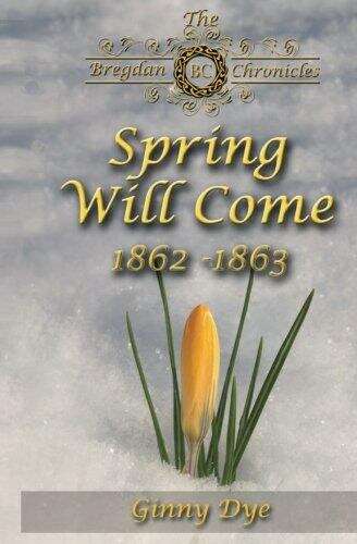 Book cover of Spring Will Come (The Bregdan Chronicles #3)