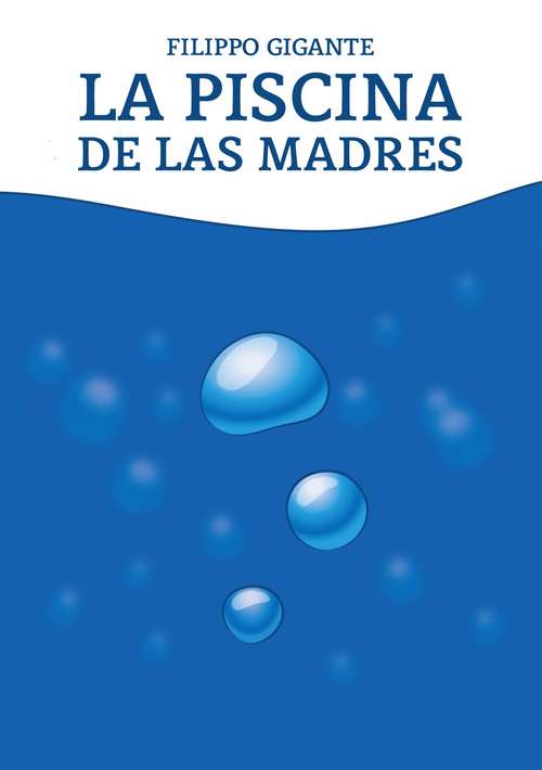 Book cover of La piscina de las madres
