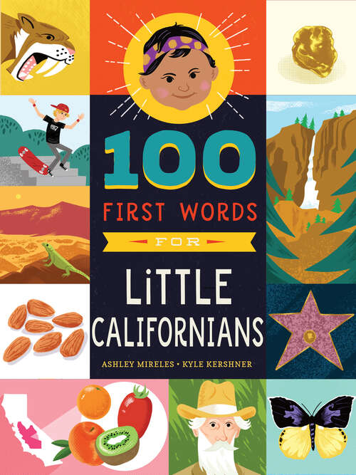Book cover of 100 First Words for Little Californians (100 First Words)