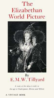 Book cover of The Elizabethan World Picture