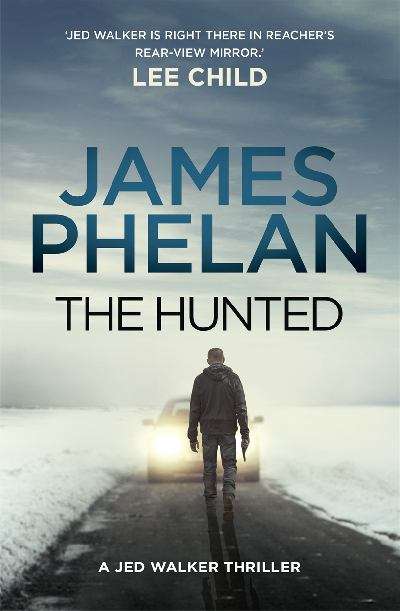 The hunted (Jed Walker #2)