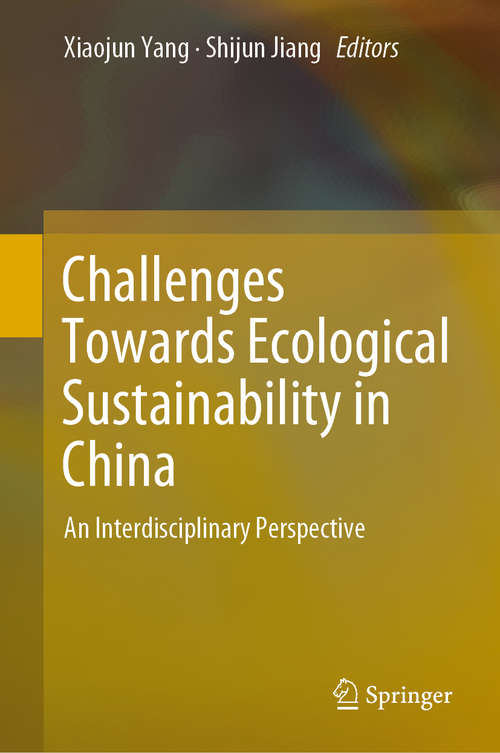 Challenges Towards Ecological Sustainability in China: An Interdisciplinary Perspective
