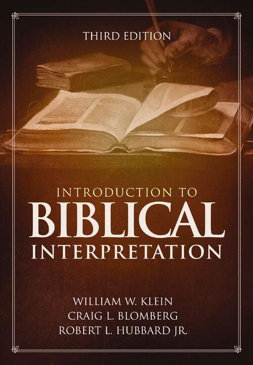 Book cover of Introduction to Biblical Interpretation: 3rd Edition (Third Edition)