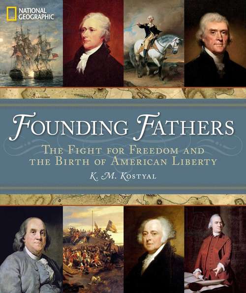 Book cover of Founding Fathers: The Fight for Freedom and the Birth of American Liberty