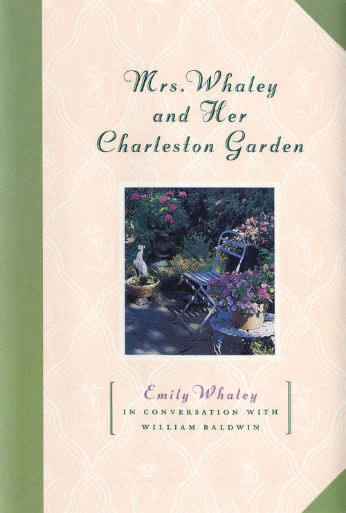 Book cover of Mrs. Whaley and Her Charleston Garden