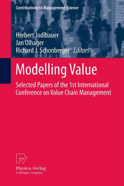 Book cover of Modelling Value: Selected Papers of the 1st International Conference on Value Chain Management