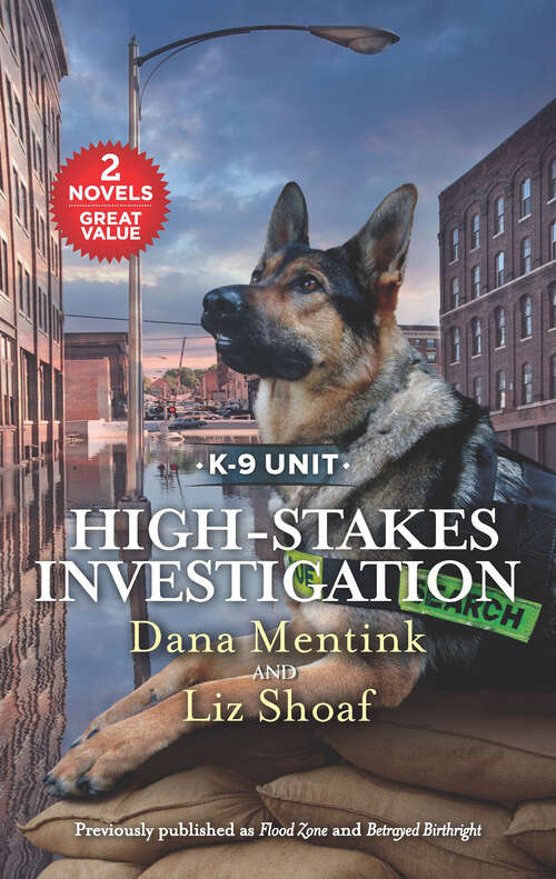 Book cover of High-Stakes Investigation: Flood Zone Betrayed Birthright (Original) (K-9 Unit)