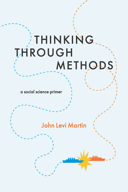 Thinking Through Methods: A Social Science Primer