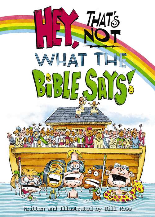 Book cover of Hey! That's Not What The Bible Says!