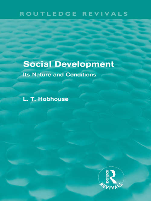 Book cover of Social Development: Its Nature and Conditions (Routledge Revivals)