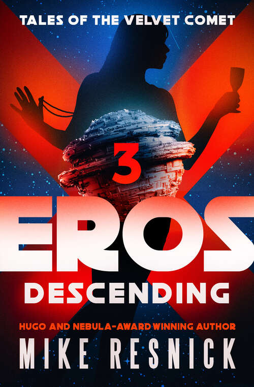 Book cover of Eros Descending (Tales of the Velvet Comet)