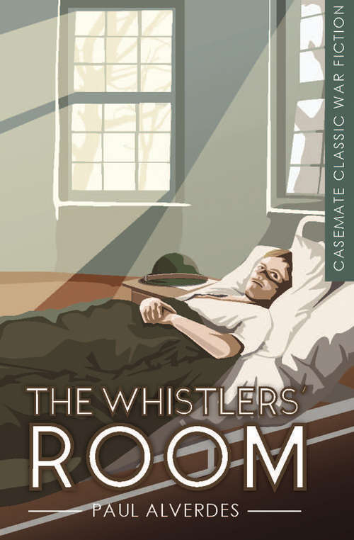 The Whistlers' Room: A Novel (Casemate Classic War Fiction Ser. #10)