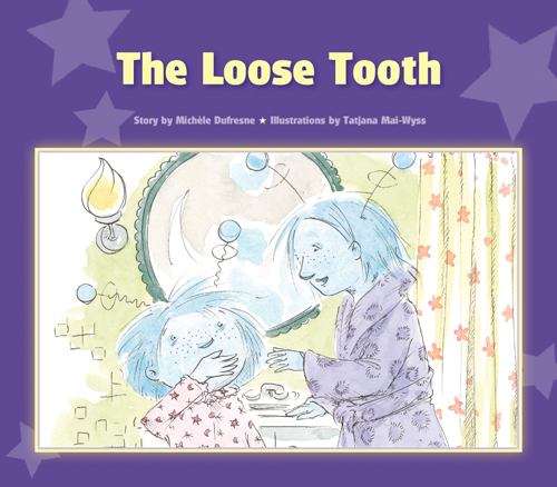 Book cover of The Loose Tooth  (Galaxy Girl: Set 1)