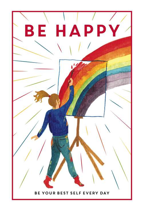 Book cover of Be Happy (Teen Breathe #3)