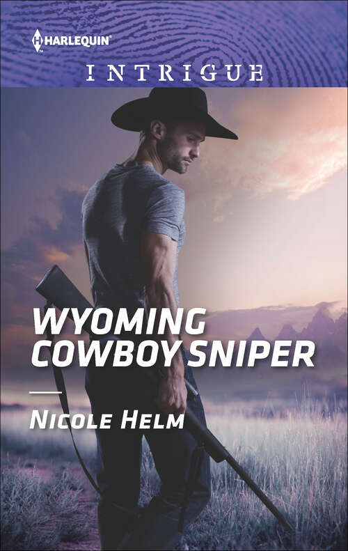 Book cover of Wyoming Cowboy Sniper: Smokies Special Agent Wyoming Cowboy Sniper K-9 Defense (Original) (Carsons & Delaneys: Battle Tested #2)