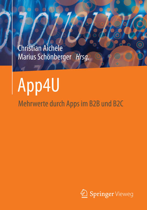 Book cover of App4U: Mehrwerte durch Apps im B2B und B2C