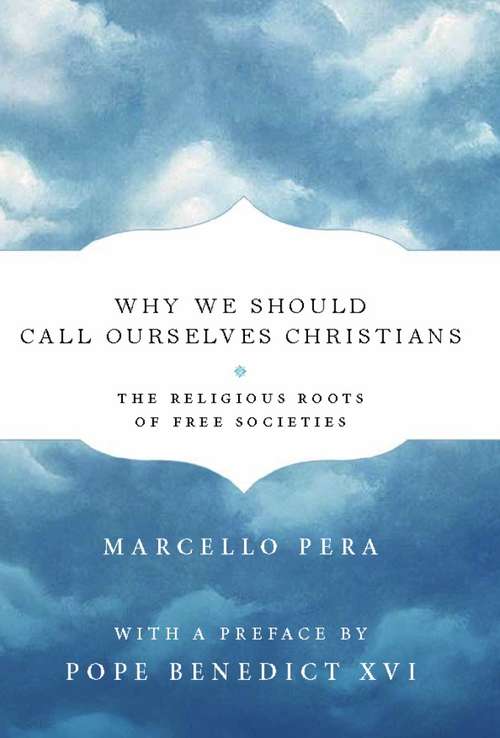 Book cover of Why We Should Call Ourselves Christians