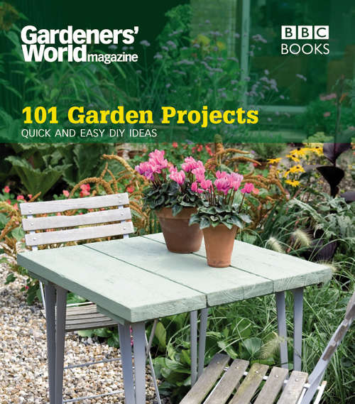 Book cover of Gardeners' World: Quick and Easy DIY Ideas